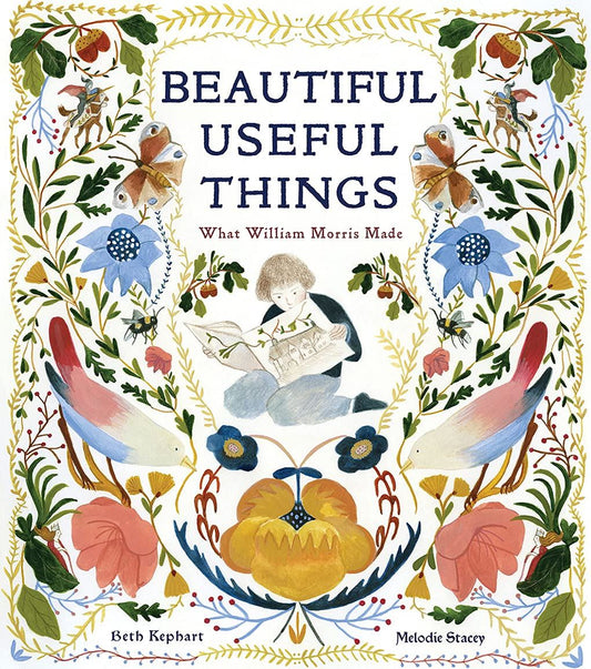 Beautiful useful things: What William Morris Made (HB)