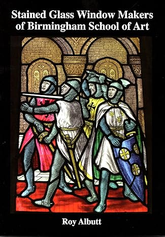 Stained Glass Window Makes of Birmingham School of Art