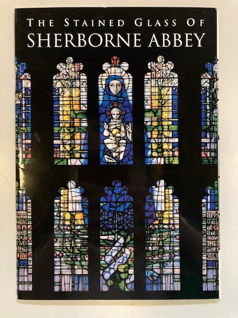 The Stained Glass of Sherborne Abbey