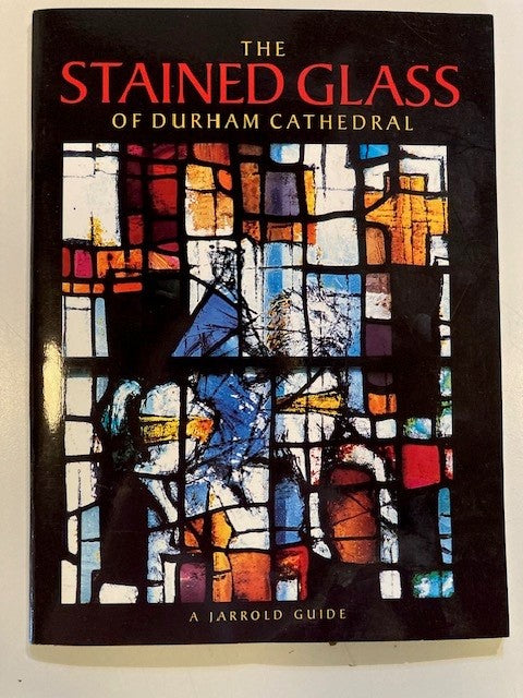 The Stained Glass of Durham Cathedral