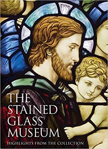 The Stained Glass Museum: Highlights from the Collection