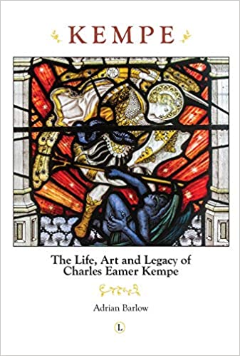 Kempe. The Life, Art & Legacy